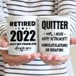 Retired Not My Problem Any More Mugs, Retirement 2022, Retirement Gifts For Him For Her, Gifts For Office Coworkers, Boss, Husband
