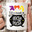 It's Just A Bunch Of Hocus Pocus Mug, Hocus Pocus Mug, Sanderson Sisters Mug, Funny Halloween Mug, Halloween Party Mug