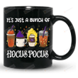 Hocus Pocus Mug, It's Just A Bunch Of Hocus Pocus Mug, Sanderson Sister Mug, Halloween Gifts For Sisters Best Friends