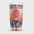 Take Chances Make Mistakes Get Messy Women Tumbler,Funny Teacher Coffee Cup, School Field Trip Gifts For Teacher Student