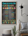 When You Enter This Classroom Poster Canvas, You Are My Students Vertical Poster Canvas, Back To School Poster Canvas