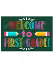 Classroom Welcome To First Grade Poster Canvas, Back To School Poster Canvas