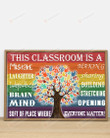 This Classroom Is A Sort Of Where Every One Matter Poster Canvas, Teacher Student Gift Poster Canvas, Classroom Decor Poster Canvas