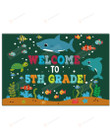 Shark Welcome To 5th Grade Poster Canvas, Back To School Poster Canvas