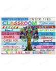 When You Enter This Classroom Poster Canvas, You Are My Students Poster Canvas, Teacher Student Gift Poster Canvas, Classroom Decor Poster Canvas