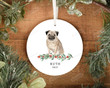 Personalized Pug Dog Ornament, Gifts For Dog Owners Ornament, Christmas Gift Ornament