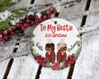 Personalized To My Bestie Ornament, Gifts For Friends Ornament, Christmas Gift Ornament