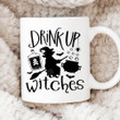 Drink Up Witches Mug, Halloween Mug, Witch Mug, Gifts For Her, Halloween Gifts For Friend For Family