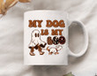My Dog Is My Boo Funny Halloween Coffee Mug, Dog Mom Mug Gifts, Dog Mom Halloween Mug, Cute Ghost Gifts For Dog Dad Dog Mom Dog Lover