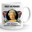 Rest In Power The Queen Mug, The Queen Elizabeth Mug, Queen Of England, Rip The Queen, Sympathy Gifts For Friend