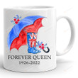 Queen Elizabeth Mug Rip Queen Elizabeth Mug, Rest In Peace Elizabeth Mug In Peace Majesty The Queen