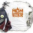 Momster Shirt, Funny Halloween Shirt, Halloween Gifts, Halloween Mom Shirt, Gifts For Mom From Daughter Son