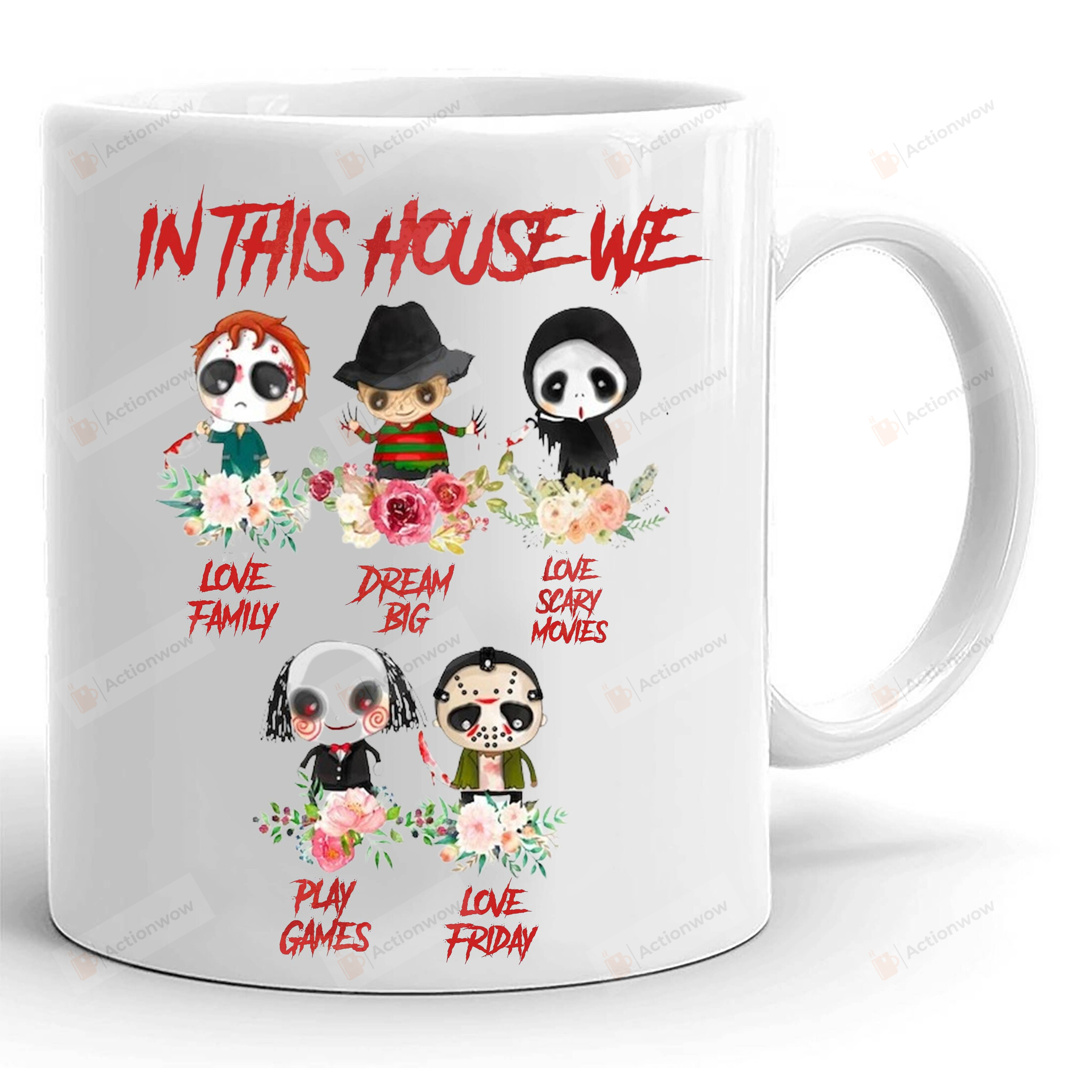 In This House We Love Family Dream Big Like Scary Movies Play Games Love Friday Mug, Horror Characters Mug, Movie Killers, Horror Movies