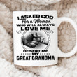 I Asked God For A Woman He Sent Me My Great Grandma Mug, Grandma Mug, Gifts For Grandma, Family Mug