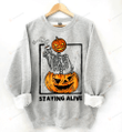 Skeleton Pumpkin Drink Coffee Sweatshirt, Staying Alive Sweatshirt Gifts For Women For Men, Skull Lover Gifts