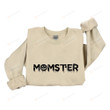 Momster Halloween Sweatshirt, Funny Spooky Horror Name Gifts For Mom Mama Mother From Son And Daughter, Trick Or Treat Halloween Party Gifts