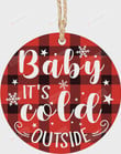 Baby It's Cold Outside Ornament, Gift For Baby Ornament, Christmas Gift Ornament