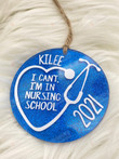 Personalized I'm In Nursing School Ornament, Nursing Student Ornament, Nurse Graduation Gift Ornament