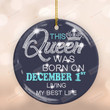 Personalized This Queen Was Born On December Ornament, Custom Date And Birth Month Birthday Decorations Gifts For Women For Girlfriend On Birthday