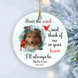 Personalized Pet Loss Gifts Ornament, Hear The Wind And Think Of Me, Memorial Sympathy Loss Of Dog Cat, Gifts For Dog Mom Dog Dad