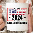 Trump 2024 Save America Again Mug, Trump Supporter, Anti Biden, Fjb Mug, Republican Gifts, Gifts For Friend For Family