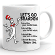 Let Go Brandon Dr Seuss Mug, Fjb Mug, Sleepy Joe Mug, Gifts Mug For Anti Biden Republican, 4th Of July Gifts