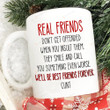 Real Friend Dont' Get Offended Mug, Gifts For Friend, Best Friend Mug, Bestie Gifts For Her