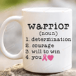 Warrior Definition Mug, Breast Cancer Mug, Breast Cancer Awareness Mug, Gifts For Mom Sisters