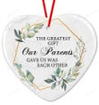 The Greatest Our Parents Ever Gave Us Was Each Other Ornament Memorial Gifts Sympathy Gifts For Loss Of Mom Father Christmas Decoration Remembrance