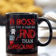 A Boss Like You Is Harder To Find Than Gasoline Mug, Funny Boss Mug, Gasoline Boss Mug, Gifts For Boss