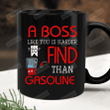 A Boss Like You Is Harder To Find Than Gasoline Mug, Funny Boss Mug, Gasoline Boss Mug, Gifts For Boss