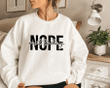 Nope Not Today Sweatshirt, Funny Sarcastic Sweater Gifts For Women, Not Adulting Today, Funny Mom Shirt, Sassy, Tired Sweatshirt