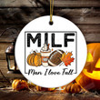 Milf Man I Love Fall Ornament, Funny Pumpkin Fall Ornament, Funny Autumn Seasons Lover Ornament