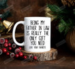 Personalized Being My Father In Law Mug, Father Mug, Gifts For Dad For Father In Law, Family Gifts For Father-In-Law