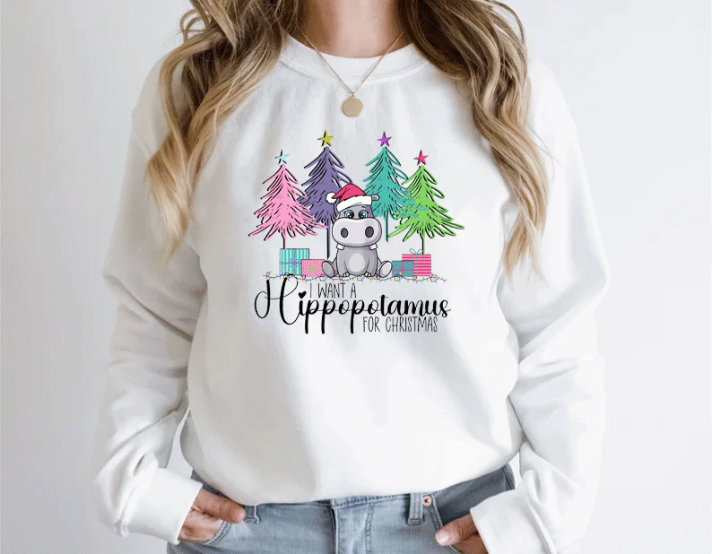 I Want A Hippopotamus For Christmas Sweatshirt, Christmas Hippo Mug Shirt Gifts For Women For Men, Sweater Gifts For Family For Friend On Holiday Christmas