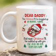 Dear Daddy This Christmas I'll Be Snugged Up In Mommy's Tummy Mug, Baby Bump Christmas Mug, Christmas Gifts For New Dad