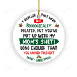 I Realize We're Not Biologically Related Ornament, Christmas Decoration Gifts For Stepdad Bonus Dad From Kids