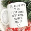 I Smile Because You're My Son Mug, Gifts For Son, Family Gifts For Son From Dad And Mom, Christmas Gifts For Him, Son Mug