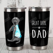 Great Dane Dog Great Dane Dad Stainless Steel Tumbler, Great Customized Gifts For Dog Dad