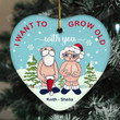 Personalized I Want To Grow Old With You Ornament, Anniversary Gift For Old Couple Husband & Wife