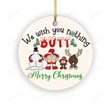 We Wish You Nothing Butt A Merry Christmas Funny Ornaments, Christmas Ornaments Gift For Parents Family