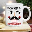 Son Of A Nutcracker Mug, Christmas Coffee Mugs, Gifts For Him For Her, Christmas Gifts For Friend For Family