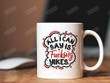All I Can Say Is F*Cking Yikes Mug, Home And Living Decor, Coffee Ceramic Cup For Partner, Your Loved Ones Boyfriend Or Husband, Wife Or Girlfriend On Romantic Valentines Day Birthday