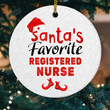 Santa's Favorite Registered Nurse Ornaments, Funny Christmas Ornaments Gifts For Nurse, Graduation Gifts