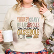 Turkey Gravy Beans And Rolls Let Me See That Casserole Sweatshirt, Family Thanksgiving Xmas Holiday Turkey Gifts For Women For Men
