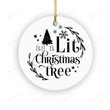 Lit Christmas Tree Ornament, Funny Christmas Ornament Gifts Decoration For Women And Men