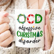 Ocd Obsessive Christmas Disorder Mug, Funny Christmas Mug, Ocd Mug, Christmas Obsessed, Funny Mug, Holiday Mug, Christmas Gift For Kids Son Daughter Birthday Christmas Thanksgiving Gift Mug