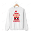 Funny Santa Claus Sweatshirt Gift For Christmas, Merry Chismyass Santa Claus Sweatshirts For Women