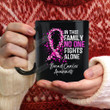 In This Family No One Fights Alone Mug Breast Cancer Awareness Mug