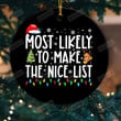 Most Likely To Make The Nice List Teacher Ornament, Christmas Holiday Decoration Gifts For Student Teacher School